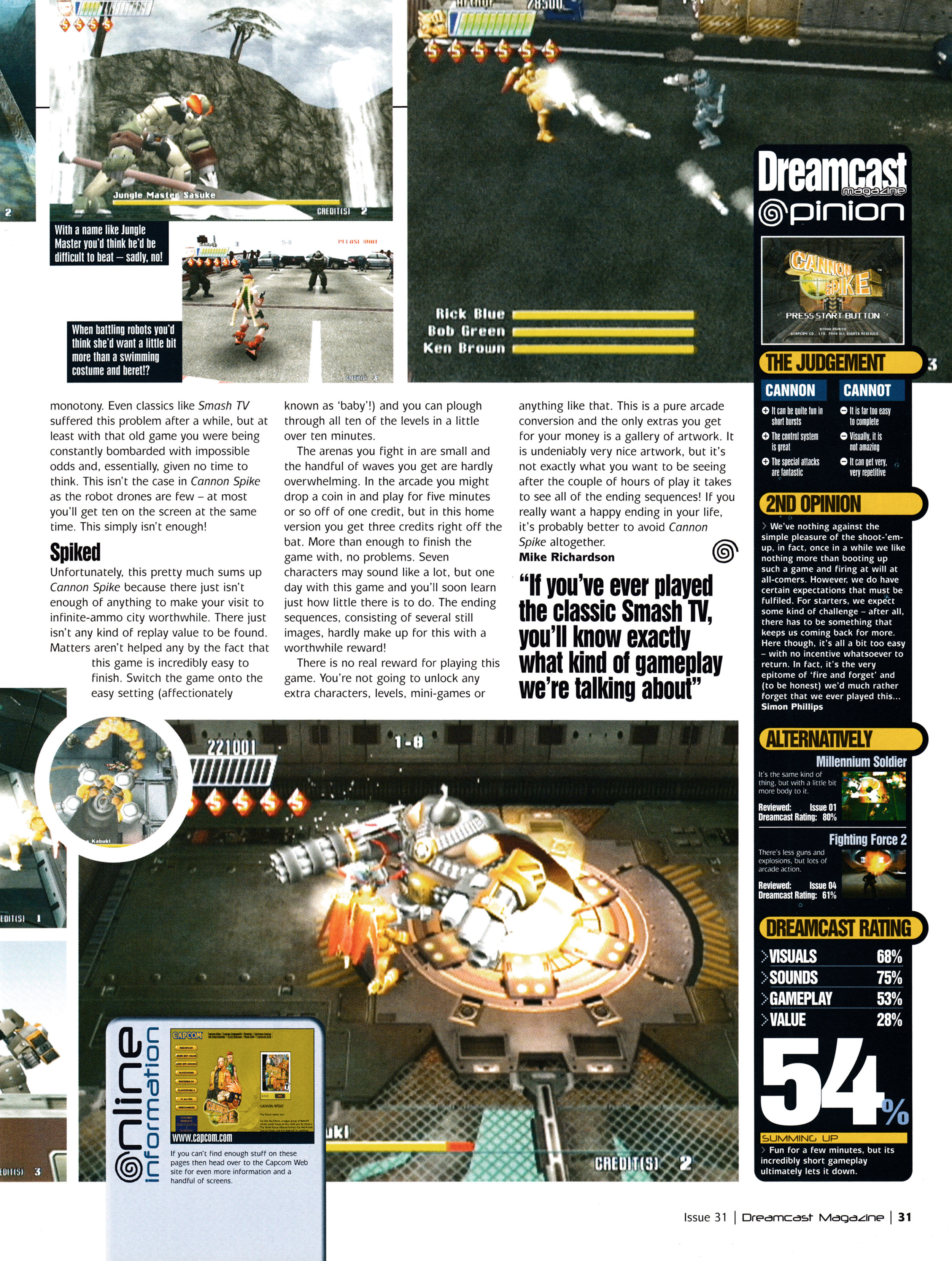 Review for Cannon Spike on Dreamcast.
Taken from Dreamcast Magazine 31 - January 2001 (UK)

score: 54%